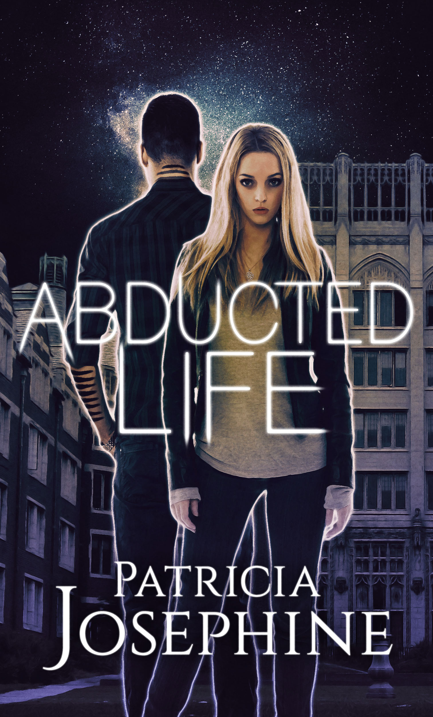 Abducted Life by Patricia Lynne