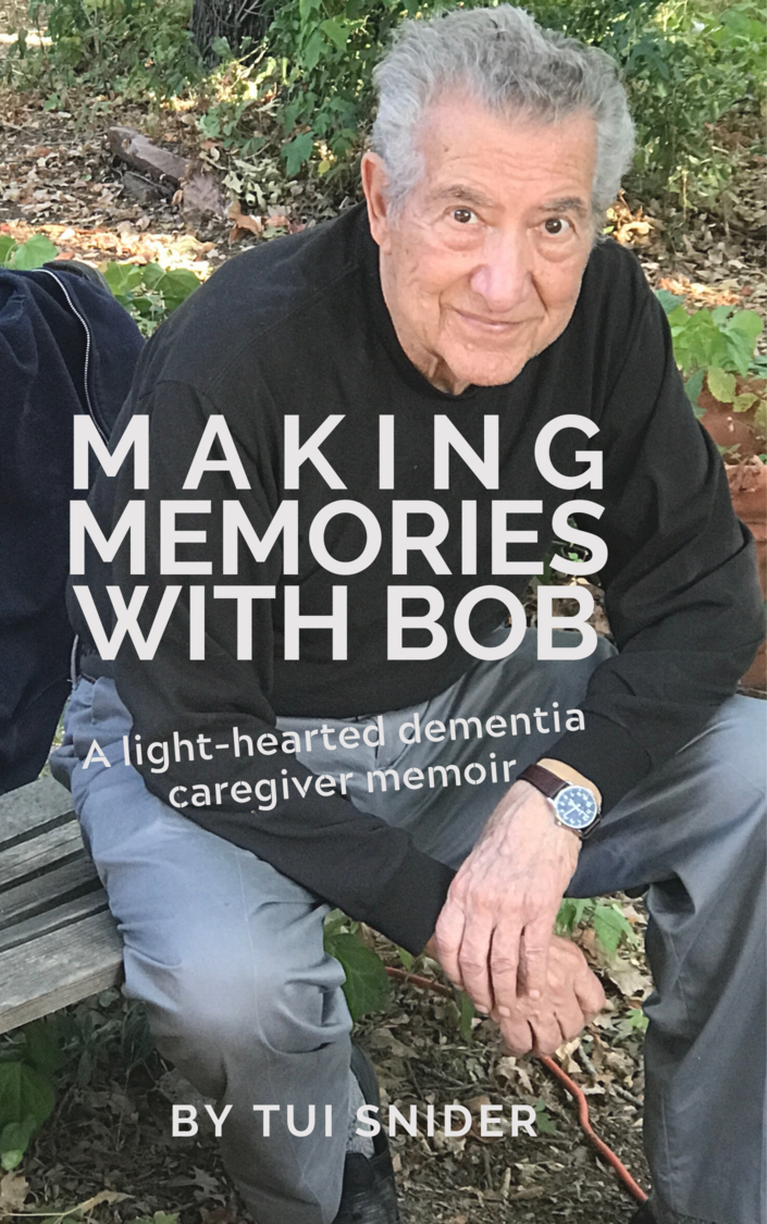 Making Memories with Bob by Tui Snider