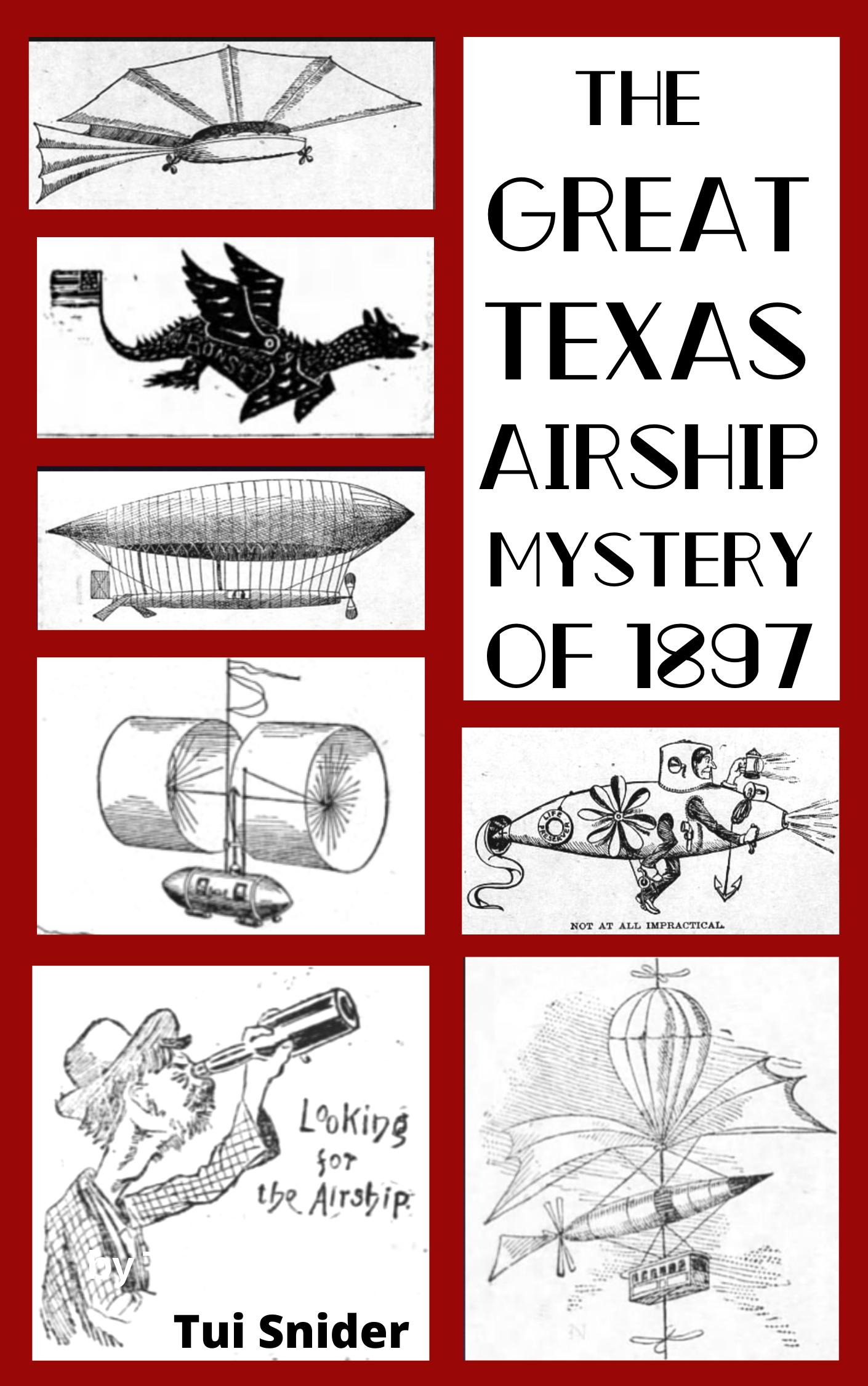 1897 Airships of Texas by Tui Snider